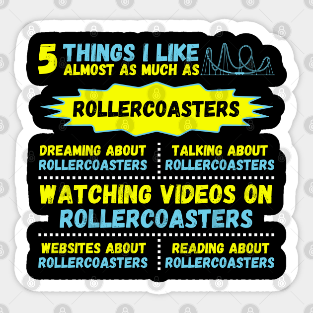 5 Things I Like About Roller Coaster Sticker by JustBeSatisfied